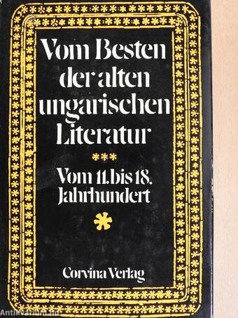 Vom Besten der Alten Ungarischen Literatur