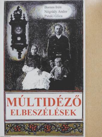 Múltidéző elbeszélések (dedikált példány)