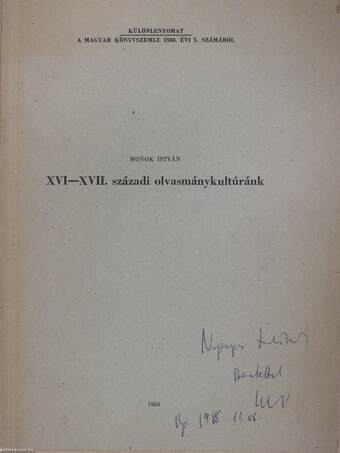 XVI-XVII. századi olvasmánykultúránk (dedikált példány)