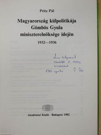 Magyarország külpolitikája Gömbös Gyula miniszterelnöksége idején (dedikált példány)