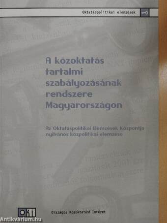 A közoktatás tartalmi szabályozásának rendszere Magyarországon