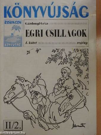 Egri csillagok I-II.