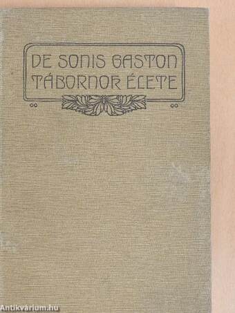 De Sonis Gaston tábornok élete