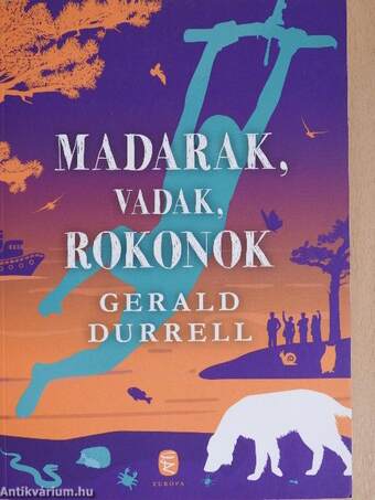 Madarak, vadak, rokonok