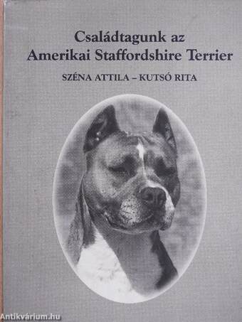 Családtagunk az Amerikai Staffordshire Terrier