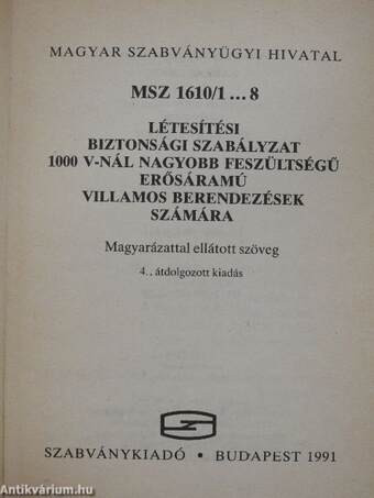 MSZ 1610/1 ... 8 létesítési biztonsági szabályzat 1000 V-nál nagyobb feszültségű erősáramú villamos berendezések számára