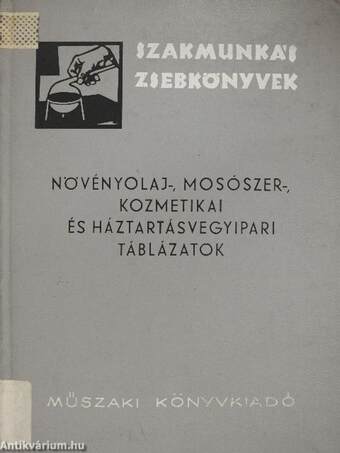 Növényolaj-, mosószer-, kozmetikai és háztartásvegyipari táblázatok