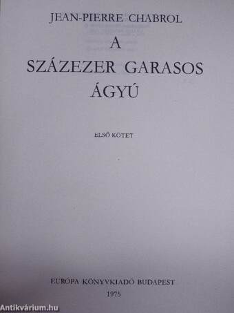 A százezer garasos ágyú 1-2.