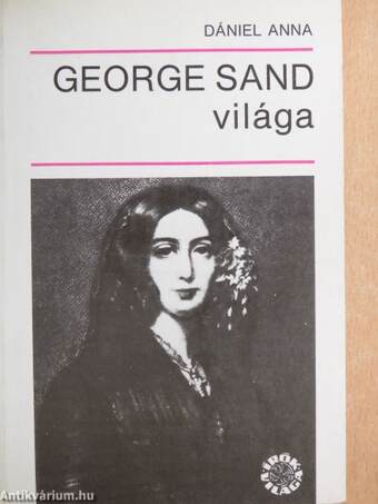 George Sand világa