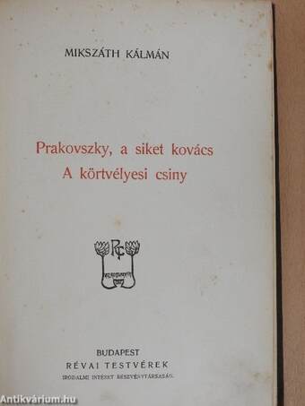 Prakovszky, a siket kovács/A körtvélyesi csiny