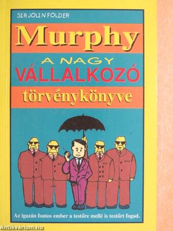 Murphy - A nagy vállalkozó törvénykönyve