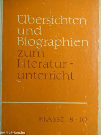 Übersichten und Biographien zum Literaturunterricht