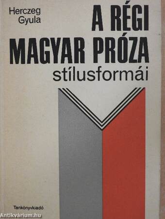 A régi magyar próza stílusformái