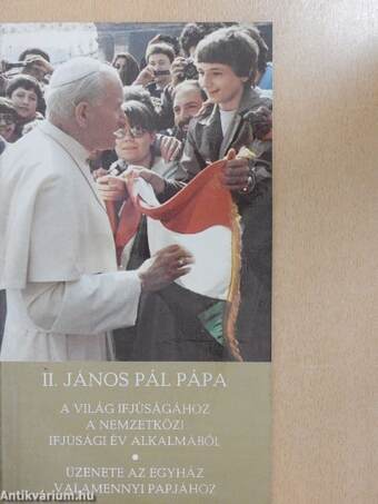 II. János Pál pápa apostoli levele a világ ifjúságához a nemzetközi ifjúsági év alkalmából