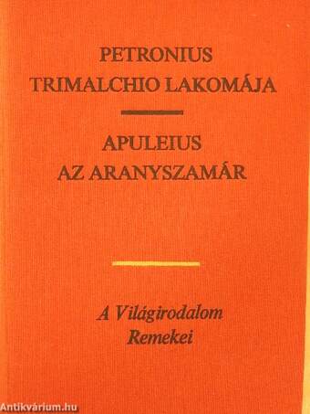 Trimalchio lakomája/Az aranyszamár