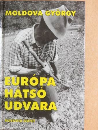 Európa hátsó udvara 2.