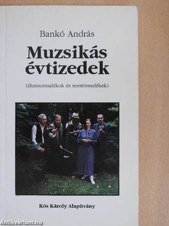 Muzsikás évtizedek