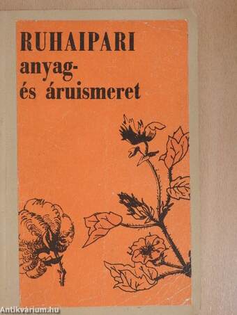 Ruhaipari anyag- és áruismeret I.