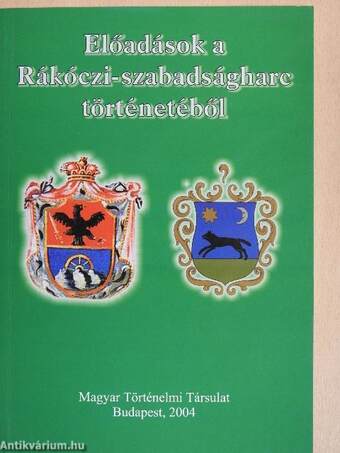 Előadások a Rákóczi-szabadságharc történetéből