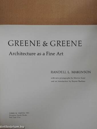 Greene & Greene Architecture as a Fine Art