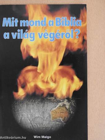 Mit mond a Biblia a világ végéről?