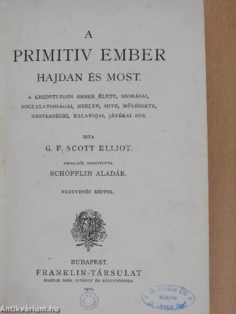 A primitiv ember hajdan és most