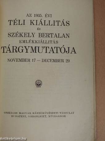 Az 1935. évi téli kiállitás és Székely Bertalan emlékkiállitás tárgymutatója