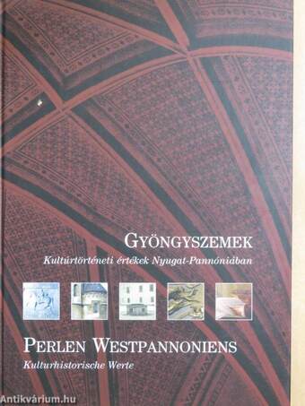 Gyöngyszemek/Perlen Westpannoniens