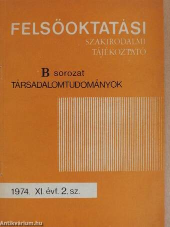 Felsőoktatási Szakirodalmi Tájékoztató 1974/2.