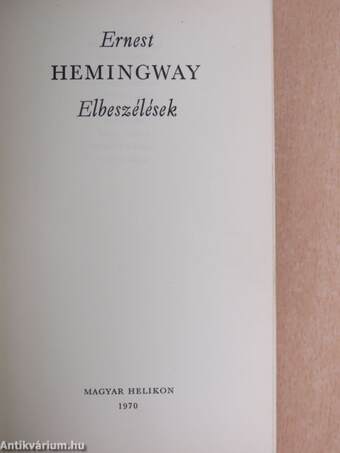 Ernest Hemingway művei 1-7.