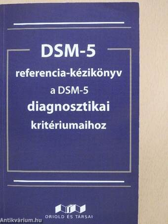 DSM-5 referencia-kézikönyv a DSM-5 diagnosztikai kritériumaihoz