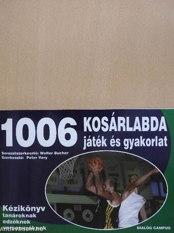 1006 kosárlabda játék és gyakorlat