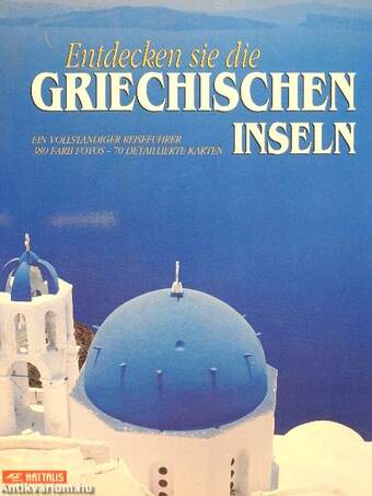 Entdecken sie die Griechischen Inseln