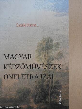 Magyar képzőművészek önéletrajzai