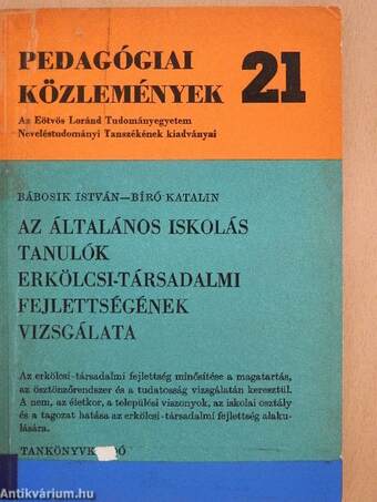 Az általános iskolás tanulók erkölcsi-társadalmi fejlettségének vizsgálata