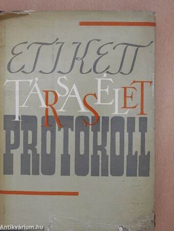 Etikett, társasélet, protokoll