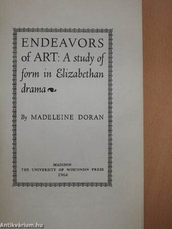 Endeavors of Art: A study of form in Elizabethan drama