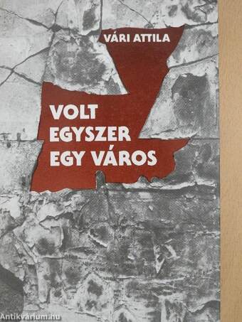 Volt egyszer egy város