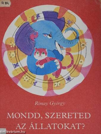 Mondd, szereted az állatokat?