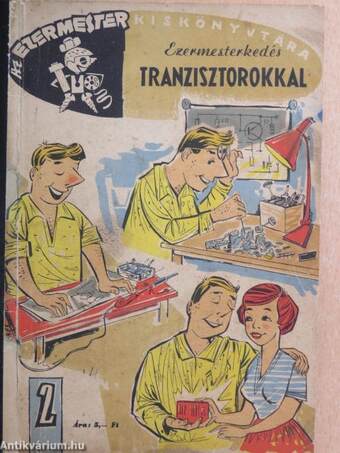 Ezermesterkedés tranzisztorokkal