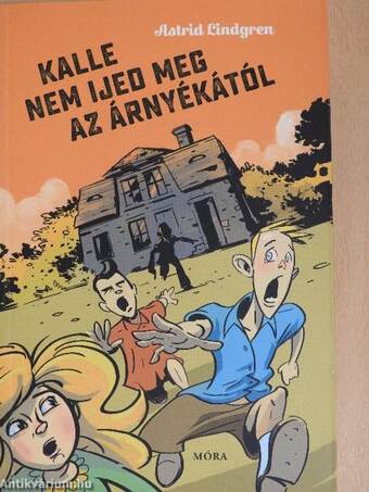 Kalle nem ijed meg az árnyékától