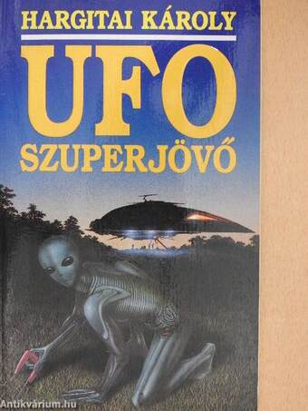 UFO szuperjövő