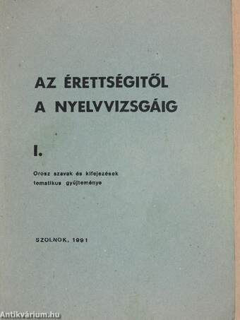 Az érettségitől a nyelvvizsgáig I-II. (orosz nyelvű)