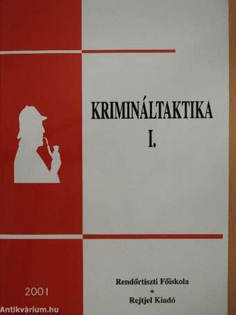 Krimináltaktika I-II.