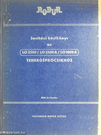 Javítási kézikönyv az LO 2500/LO 2500A/LO 1800A típusú tehergépkocsikhoz