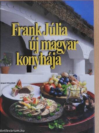 Frank Júlia új magyar konyhája
