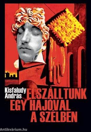 Elszálltunk egy hajóval a szélben (második kiadás)