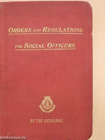 Orders and Regulations for the Social Officers of the Salvation Army