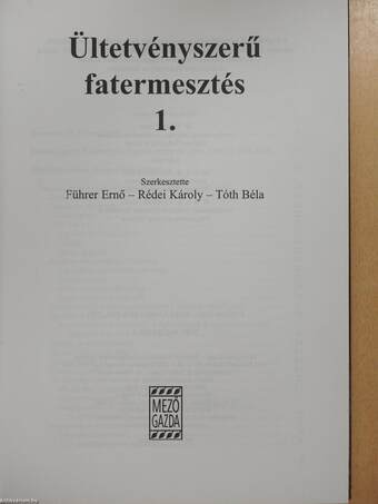 Ültetvényszerű fatermesztés 1-2. (dedikált példány)