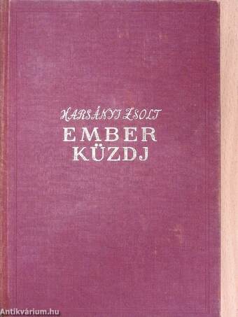 Ember küzdj'... I-III.